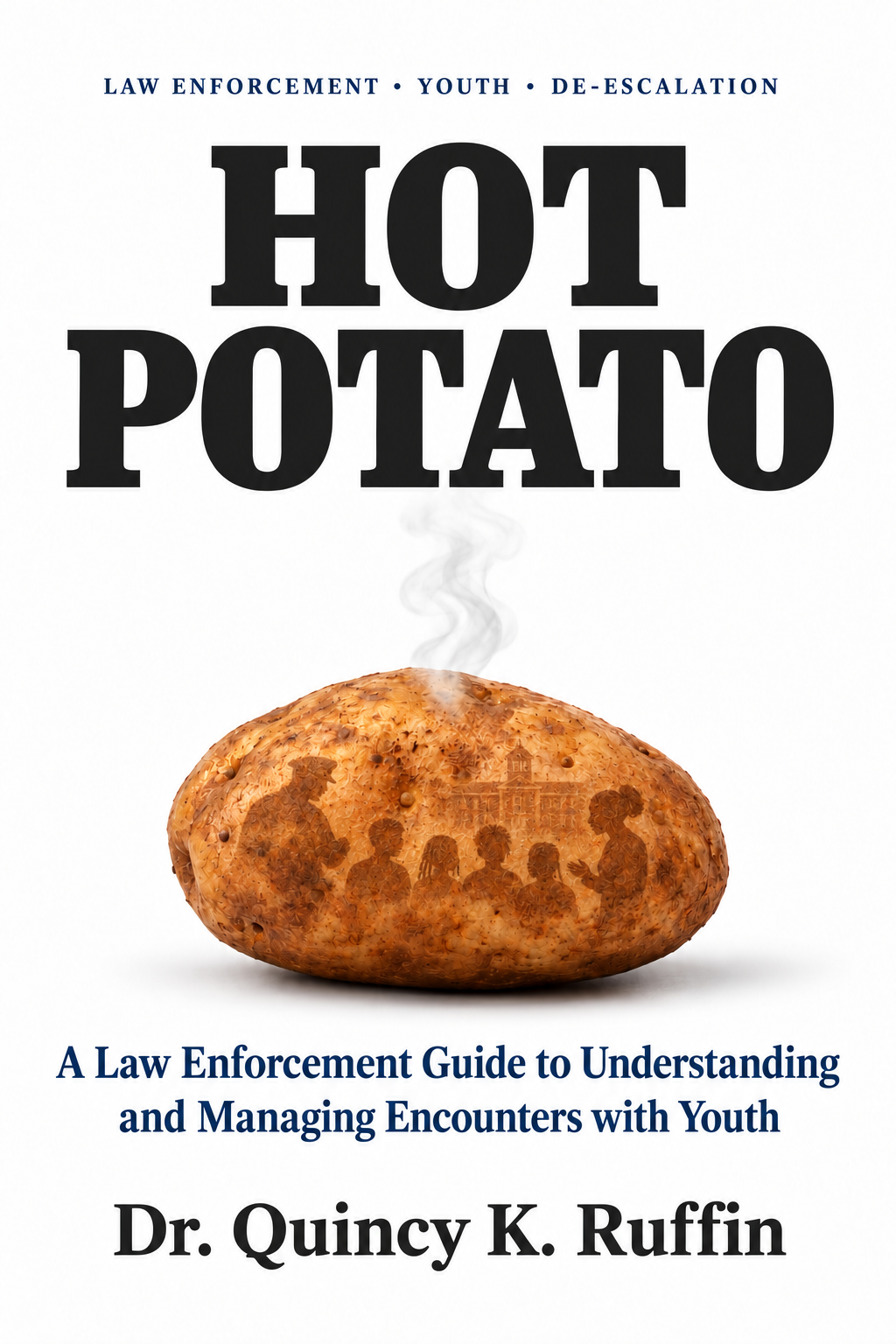 Hot Potato book cover — by Dr. Quincy K. Ruffin